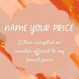NAME YOUR PRICE SALE!!!